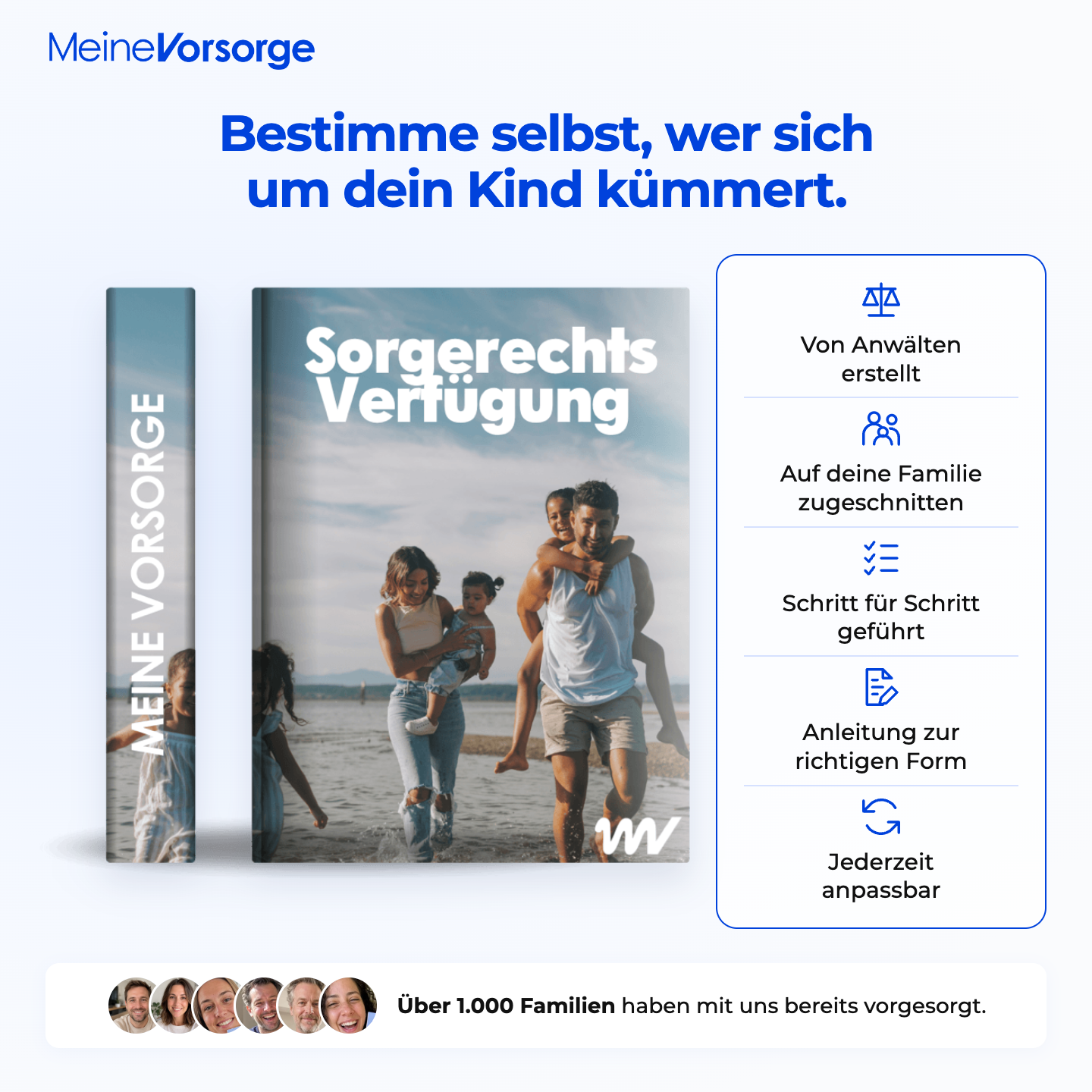Sorgerechtsverfügung von MeineVorsorge: von Anwälten erstellt, auf deine Familie zugeschnitten, Schritt für Schritt geführt, mit Formanleitung und jederzeit anpassbar. Über 1.000 Familien haben bereits vorgesorgt.